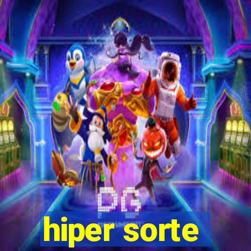 hiper sorte